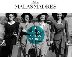 malas madres 1